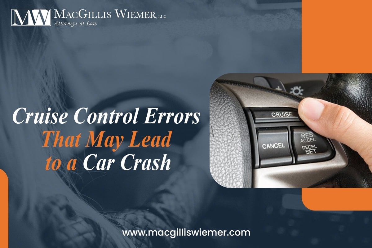 Cruise Control Errors That May Lead to a Car Crash